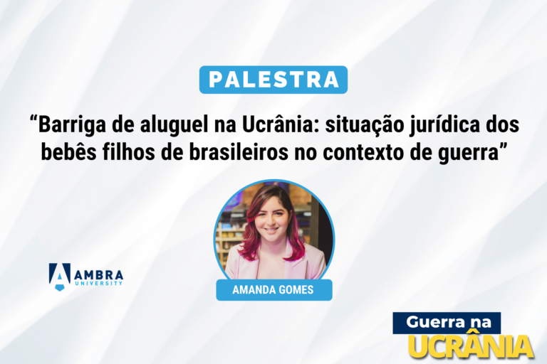 Palestra “Barriga de aluguel na Ucrânia: situação jurídica dos bebês filhos de brasileiros no contexto de guerra Palestra “Barriga de aluguel na Ucrânia: situação jurídica dos bebês filhos de brasileiros no contexto de guerra