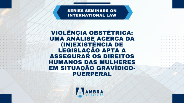 Violência obstétrica: uma análise acerca da (in)existência de legislação apta a assegurar os direitos humanos das mulheres em situação gravídico-puerperal Violência obstétrica: uma análise acerca da (in)existência de legislação apta a assegurar os direitos humanos das mulheres em situação gravídico-puerperal